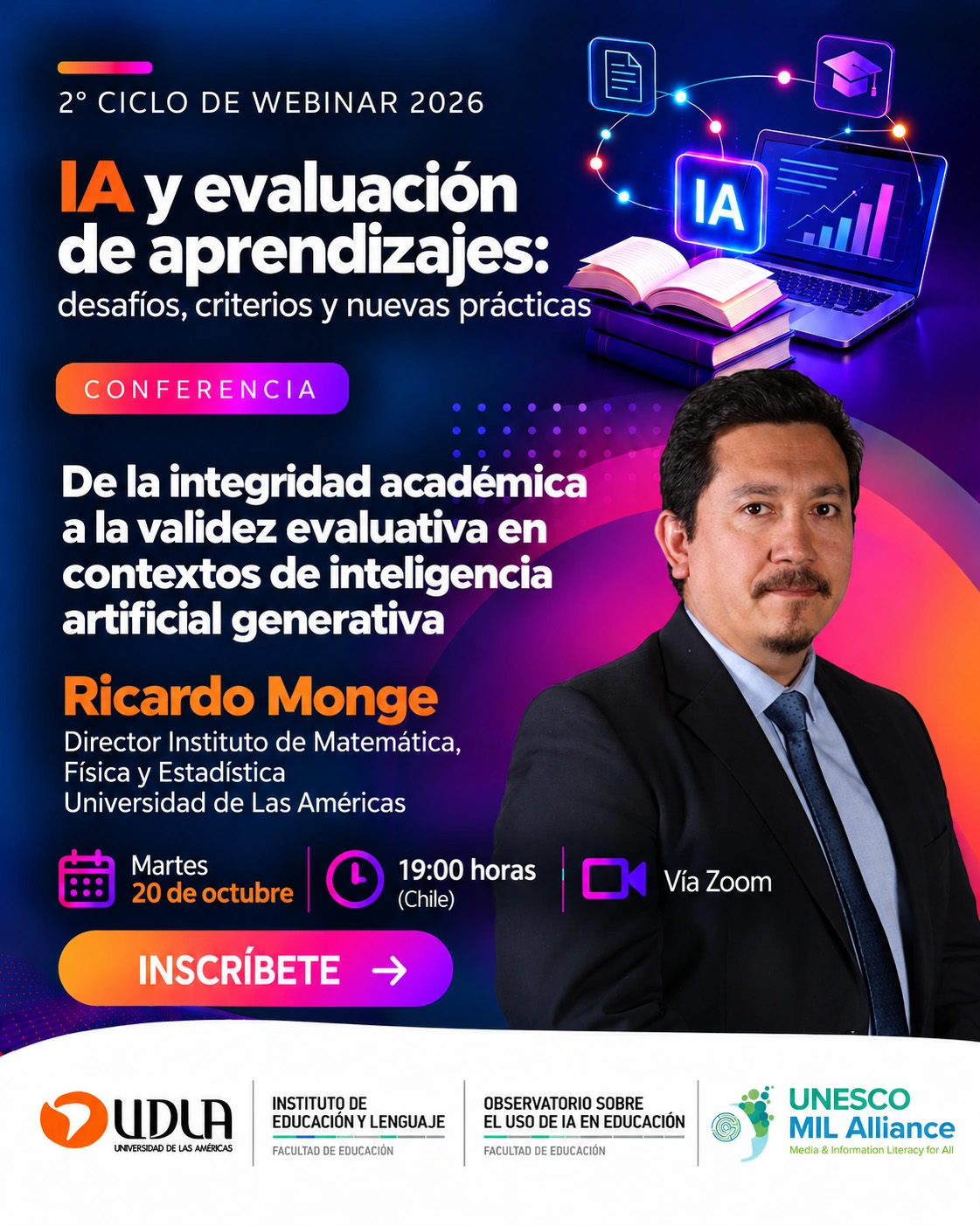 Afiche de Ricardo Monge. De la integridad académica a la validez evaluativa en contextos de inteligencia artificial generativa. Martes 20 de octubre de 2026, 19:00 horas de Chile, vía Zoom.